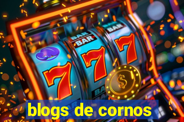 blogs de cornos